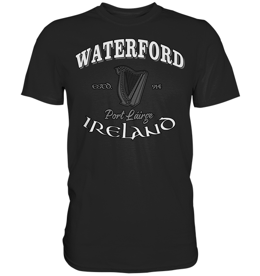 Waterford "Port Láirge" - Premium Shirt