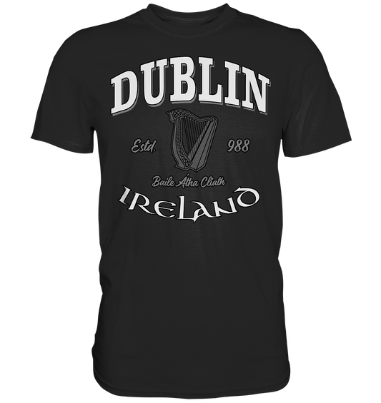 Dublin "Baile Átha Cliath" - Premium Shirt
