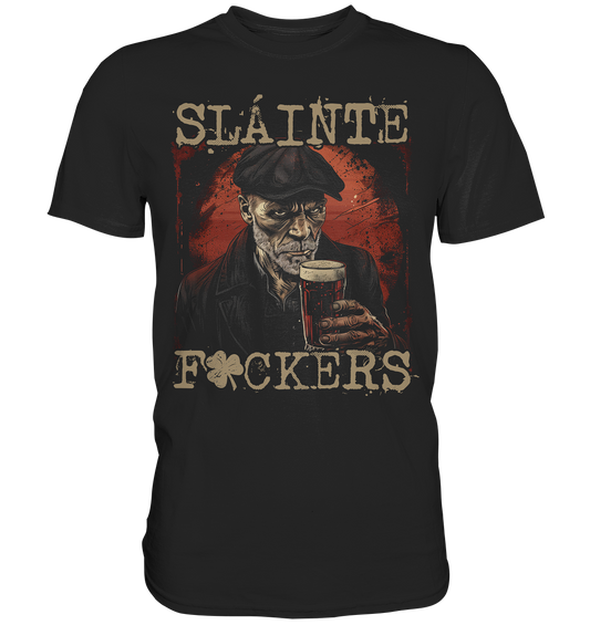 Sláinte "F*ckers / Irish Pub III" - Premium Shirt