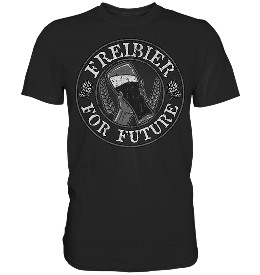Freibier "For Future" *Offtopic* - Premium Shirt