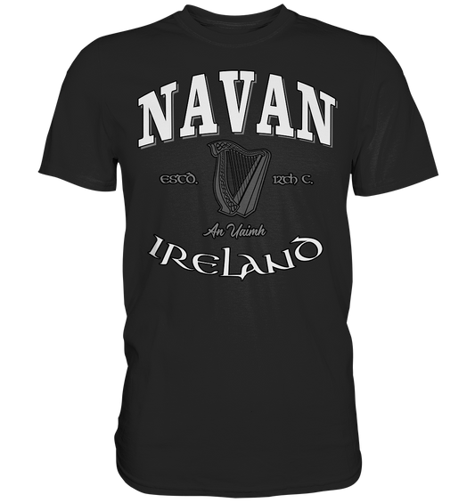 Navan "An Uaimh" - Premium Shirt