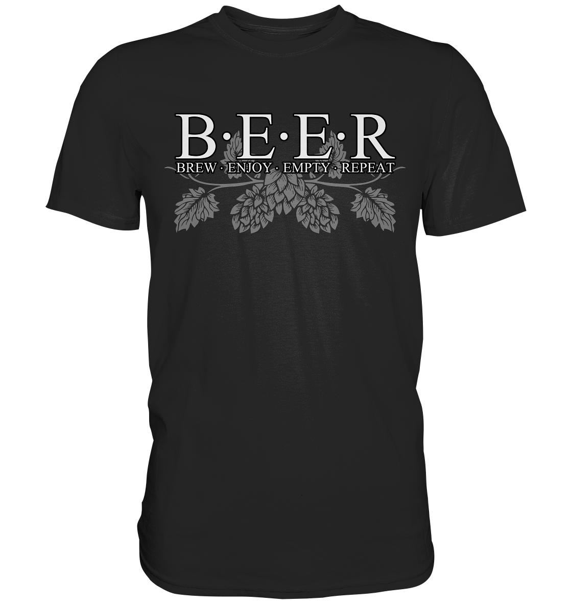 Beer "Brew, Enjoy, Empty, Repeat" - Premium Shirt