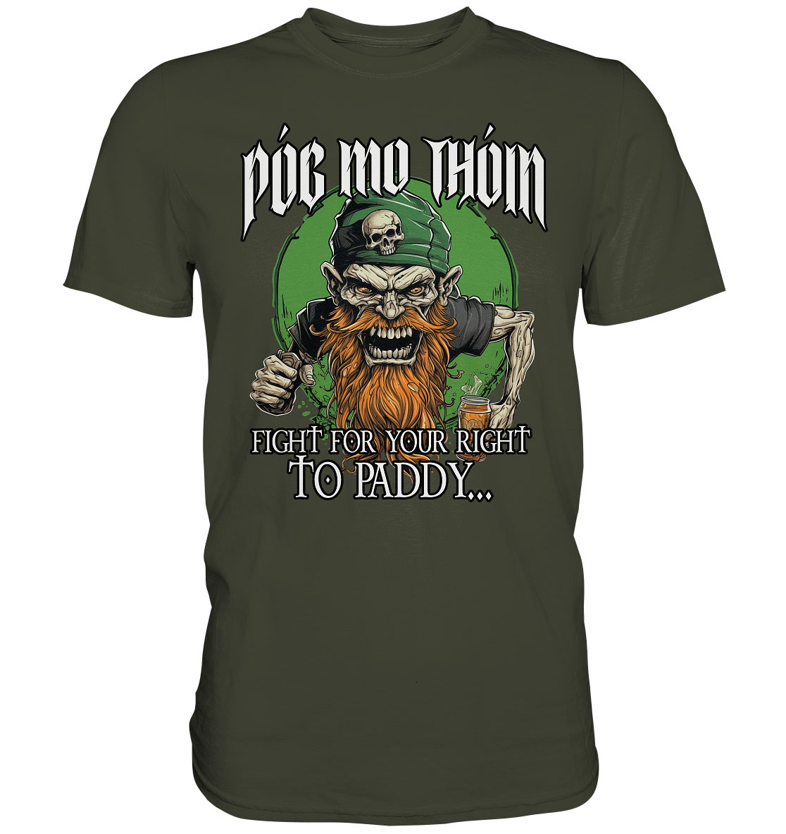 Póg Mo Thóin Streetwear "Fight For Your Right To Paddy I" - Premium Shirt