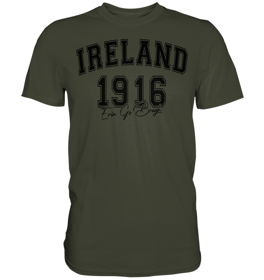 Ireland "1916 / Erin Go Bragh" - Premium Shirt