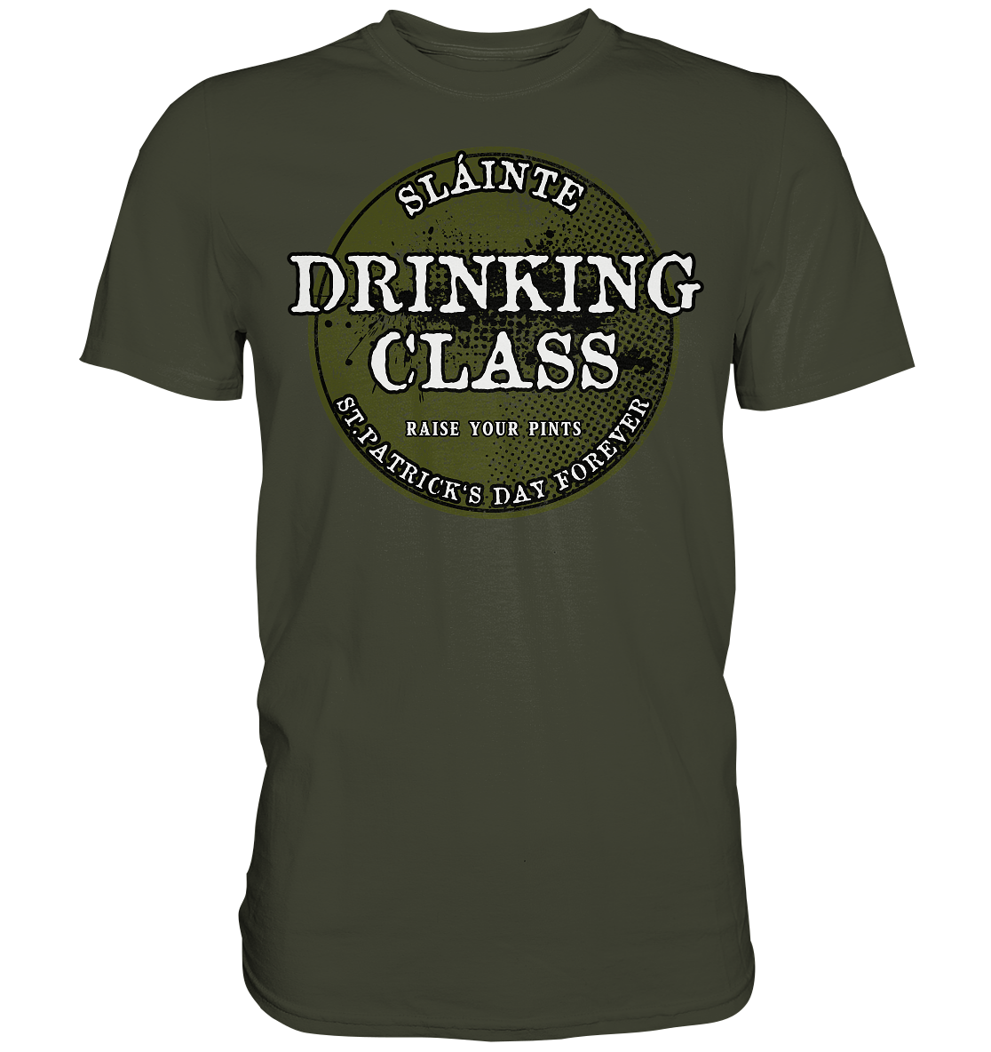 Drinking Class "St.Patrick's Day Forever" - Premium Shirt