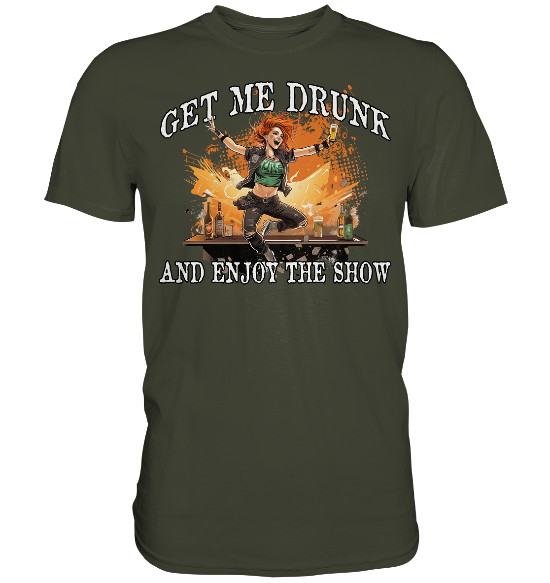 Get Me Drunk "And Enjoy The Show / Irish Pub" - Premium Shirt