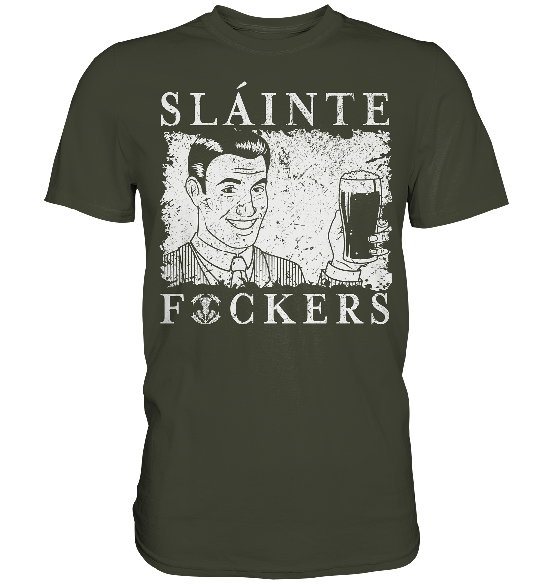 Sláinte "F*ckers" *Thistle* - Premium Shirt