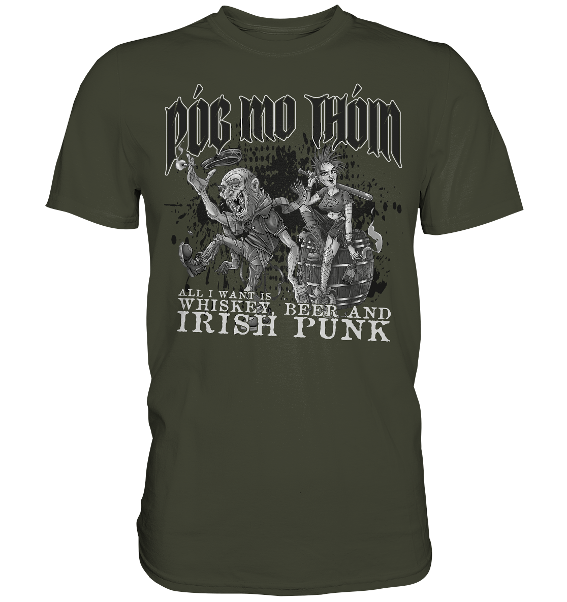 Póg Mo Thóin Streetwear "Whiskey, Beer and Irish Punk" - Premium Shirt