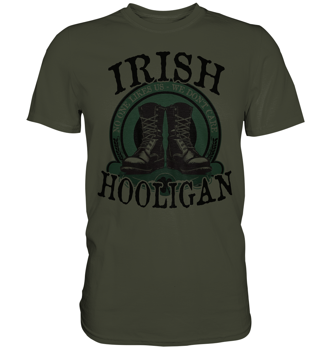 Irish Hooligan "No One Likes Us - We Don't Care II"  - Premium Shirt