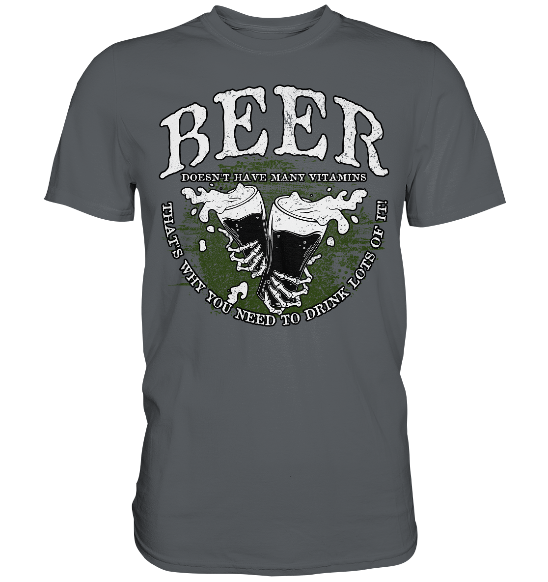 Beer "Doesn't Have Many Vitamins" - Premium Shirt