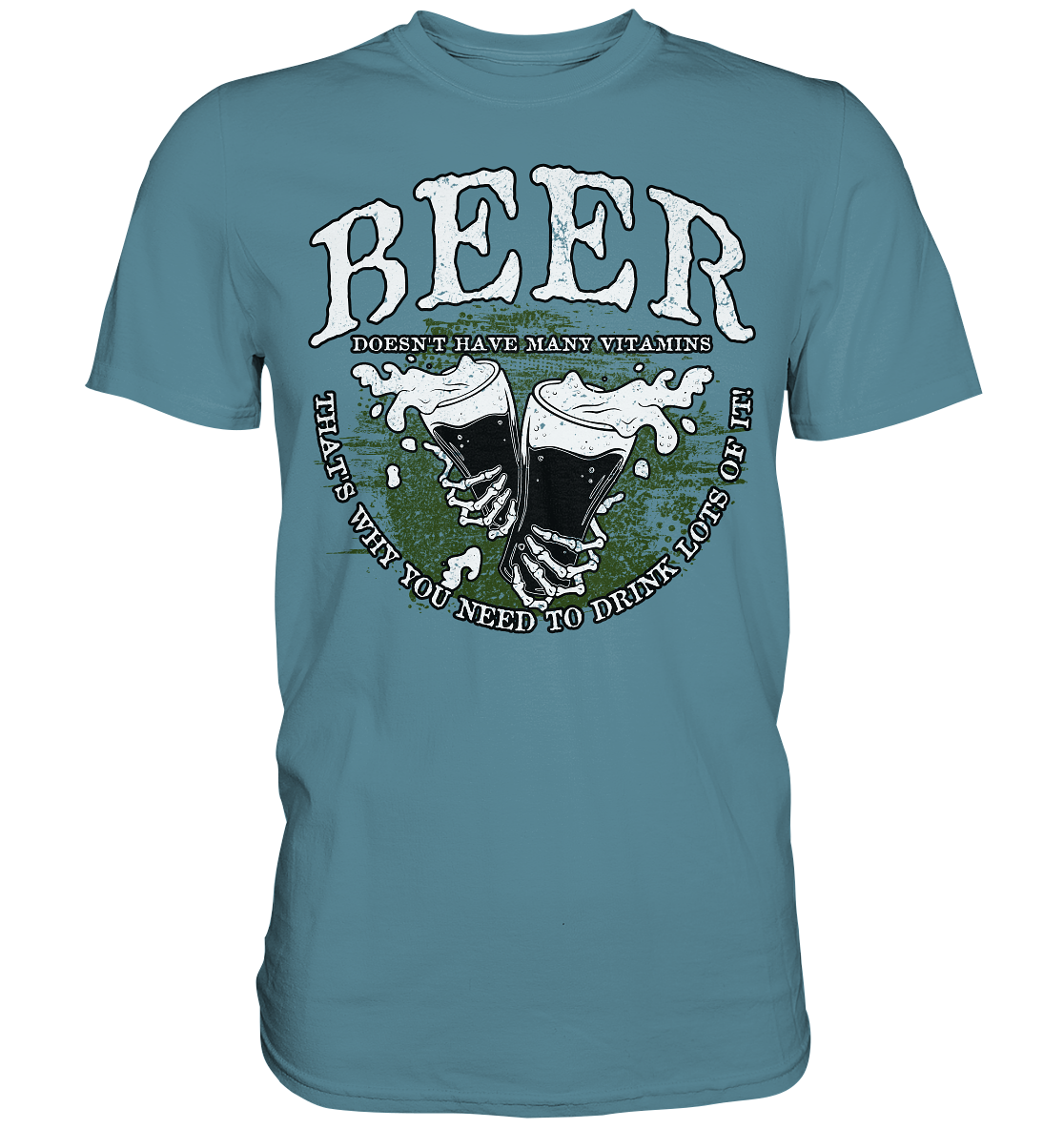 Beer "Doesn't Have Many Vitamins" - Premium Shirt