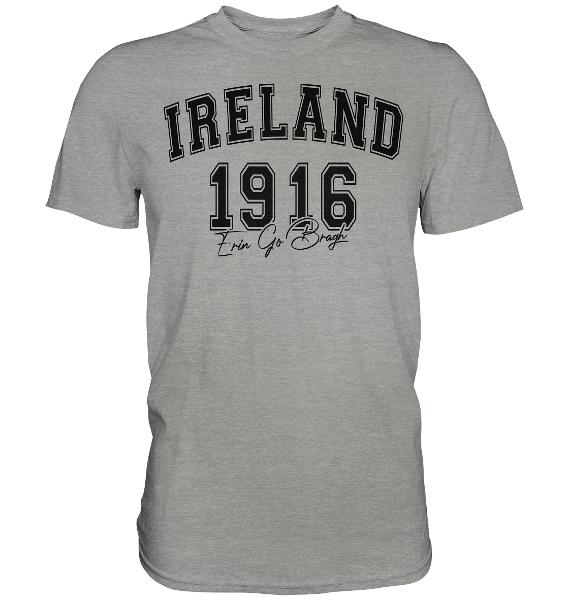 Ireland "1916 / Erin Go Bragh" - Premium Shirt