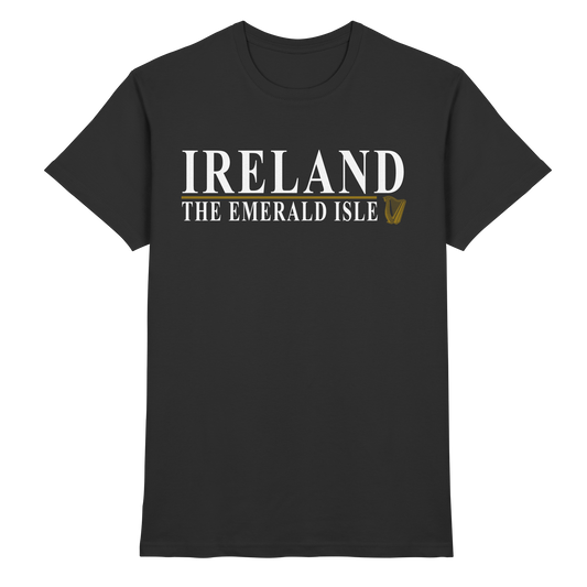 Ireland "The Emerald Isle"  - Premium Shirt