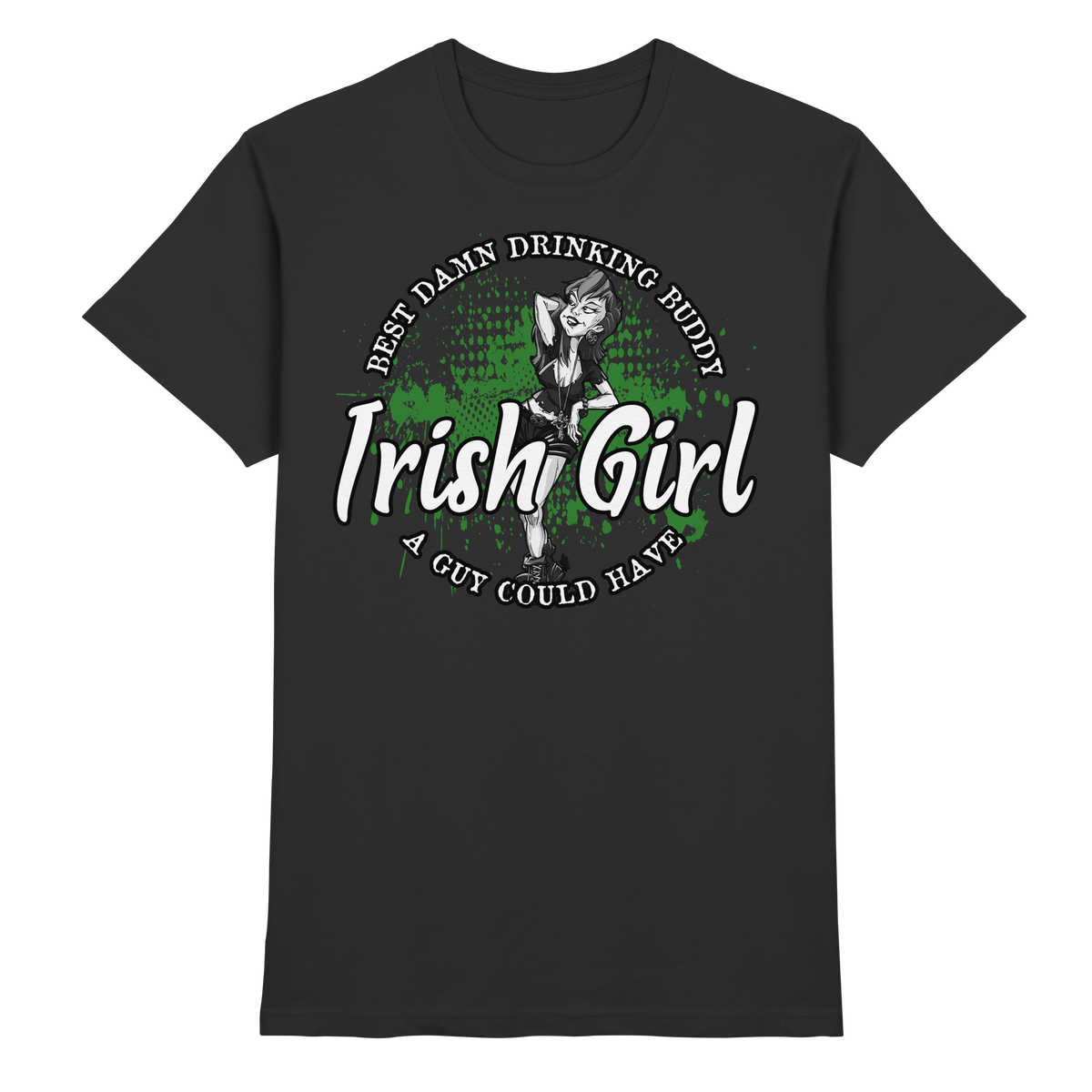Irish Girl "Drinking Buddy"  - Premium Shirt