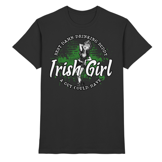 Irish Girl "Drinking Buddy"  - Premium Shirt