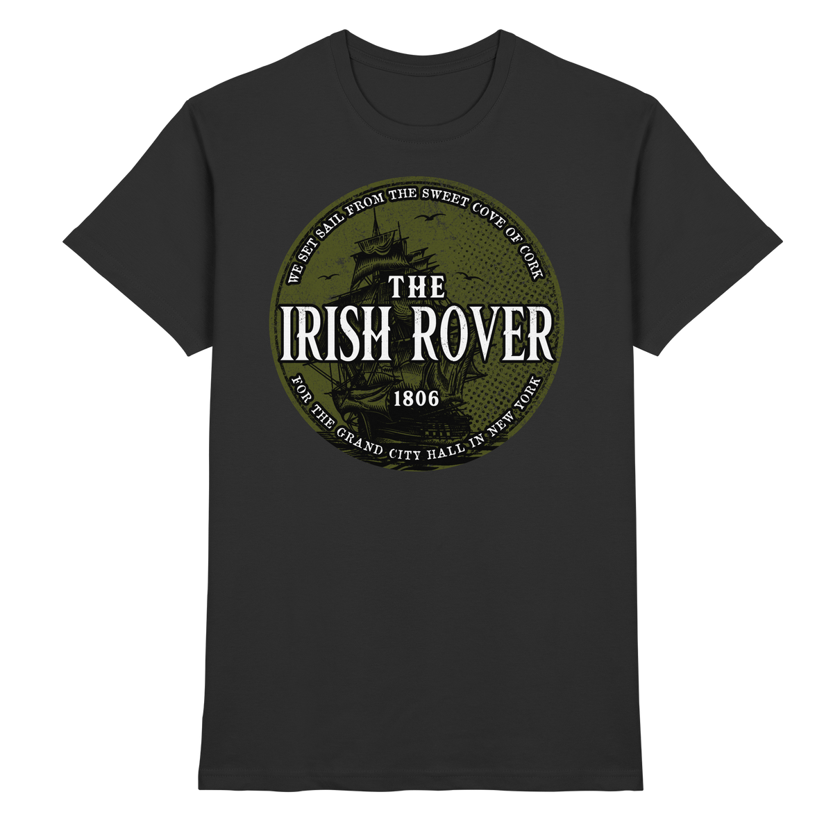 "The Irish Rover"  - Premium Shirt