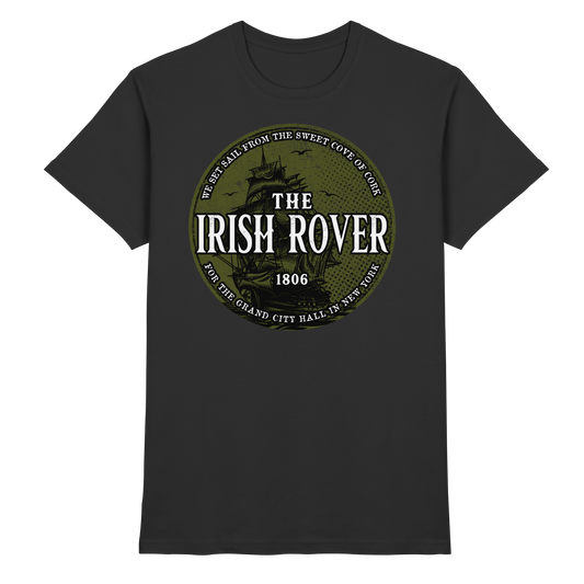 "The Irish Rover"  - Premium Shirt