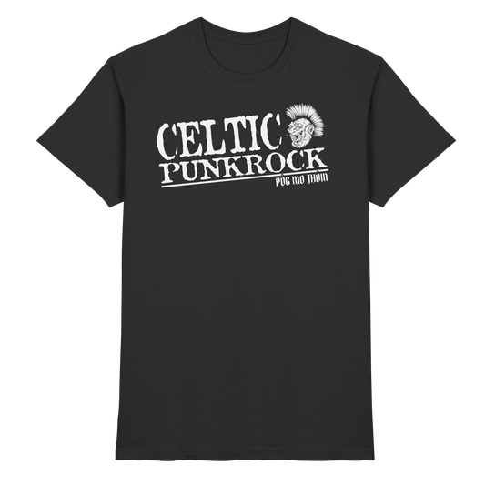 Póg Mo Thóin Streetwear "Celtic Punkrock"  - Premium Shirt