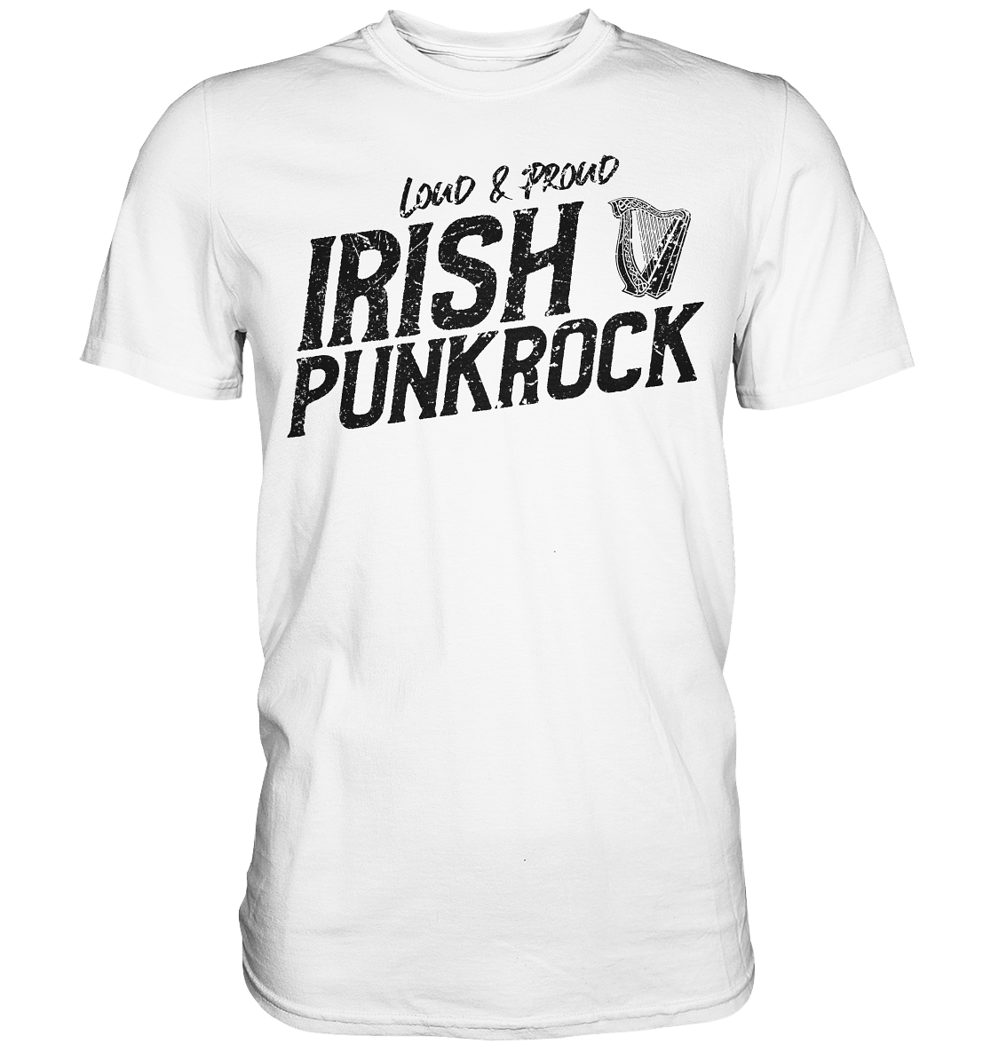 Irish Punkrock "Loud & Proud"  - Premium Shirt