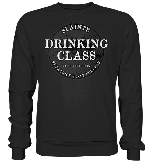 Drinking Class "St.Patrick's Day Forever" - Premium Sweatshirt