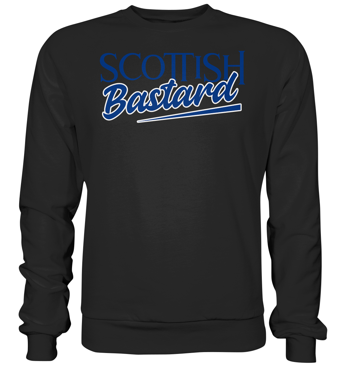Scottish Bastard - Premium Sweatshirt
