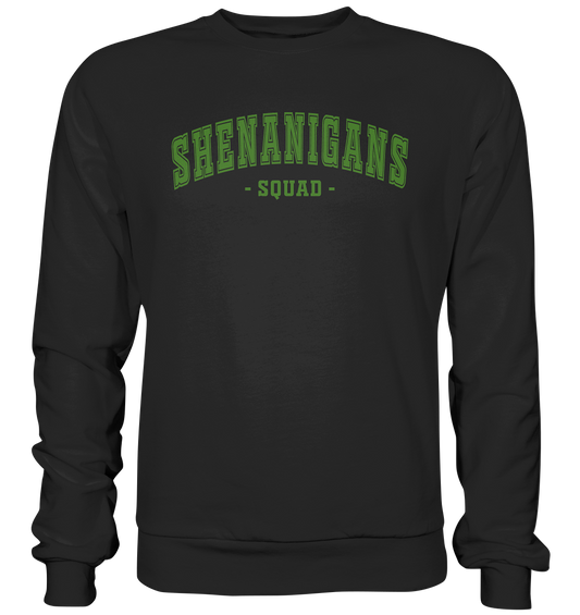Shenanigans "Squad II" - Premium Sweatshirt