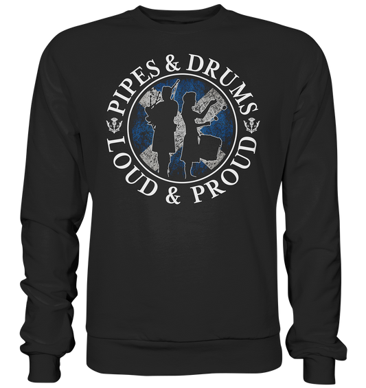 Pipes & Drums "Loud & Proud" - Premium Sweatshirt