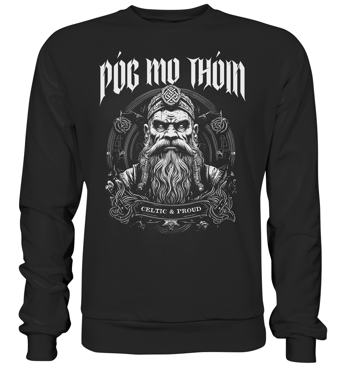 Póg Mo Thóin Streetwear "Celtic & Proud" - Premium Sweatshirt