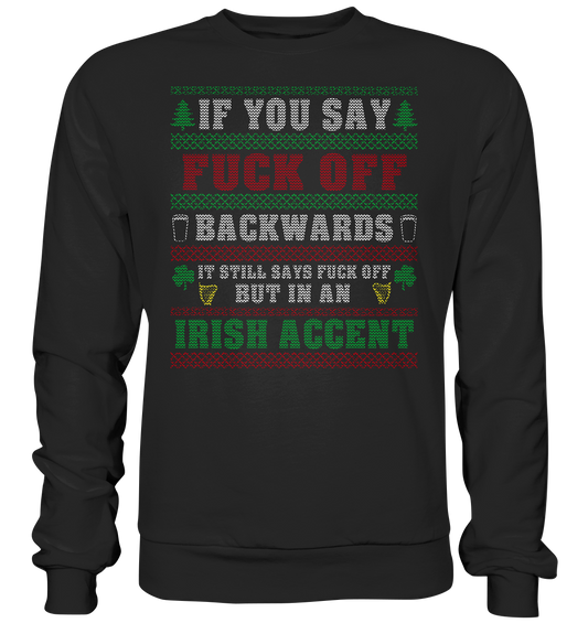 If You Say F*ck Off (Christmas) - Premium Sweatshirt