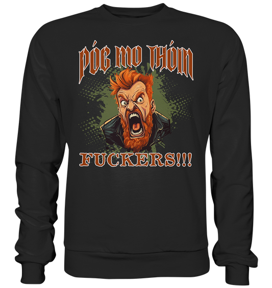 Póg Mo Thóin Streetwear "Fuckers" - Premium Sweatshirt
