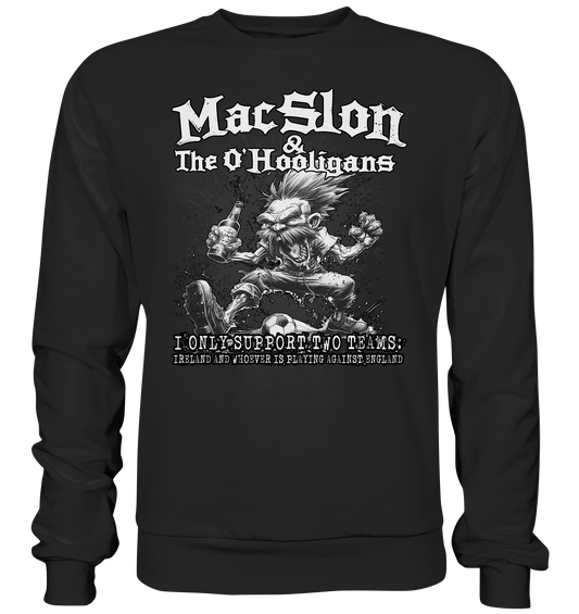 MacSlon & The O'Hooligans "I Only Support Two Teams..." - Premium Sweatshirt