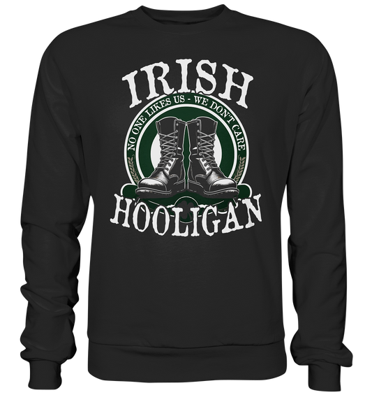 Irish Hooligan "No One Likes Us - We Don't Care" - Premium Sweatshirt