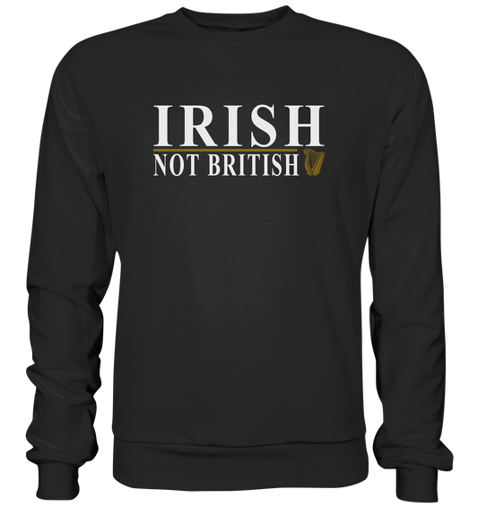 Irish "Not British" - Premium Sweatshirt