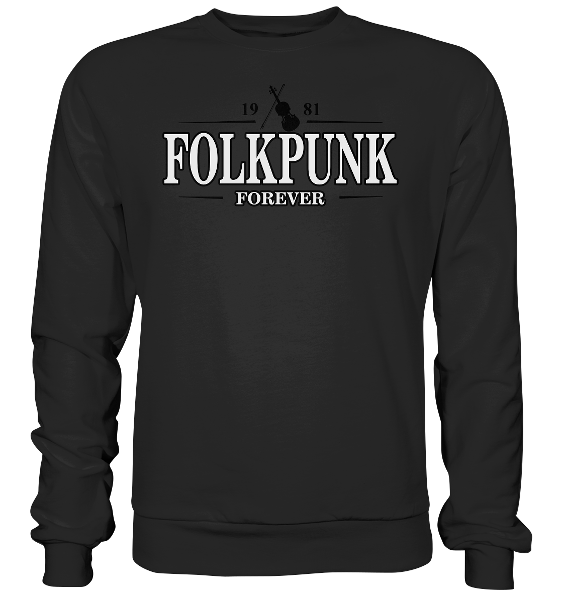 Folkpunk "Forever" - Premium Sweatshirt