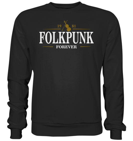 Folkpunk "Forever / Stout I" - Premium Sweatshirt