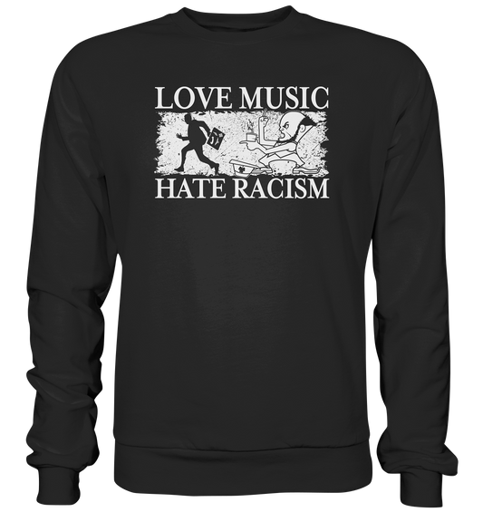 Love Music - Hate Racism - Premium Sweatshirt