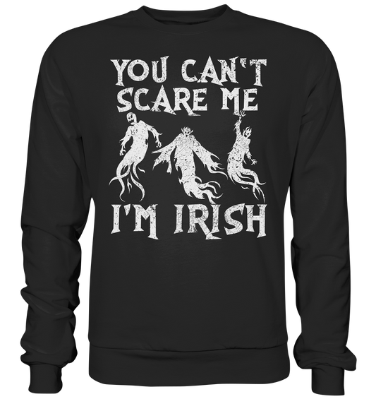 You Can't Scare Me, I'm Irish "Samhain" - Premium Sweatshirt