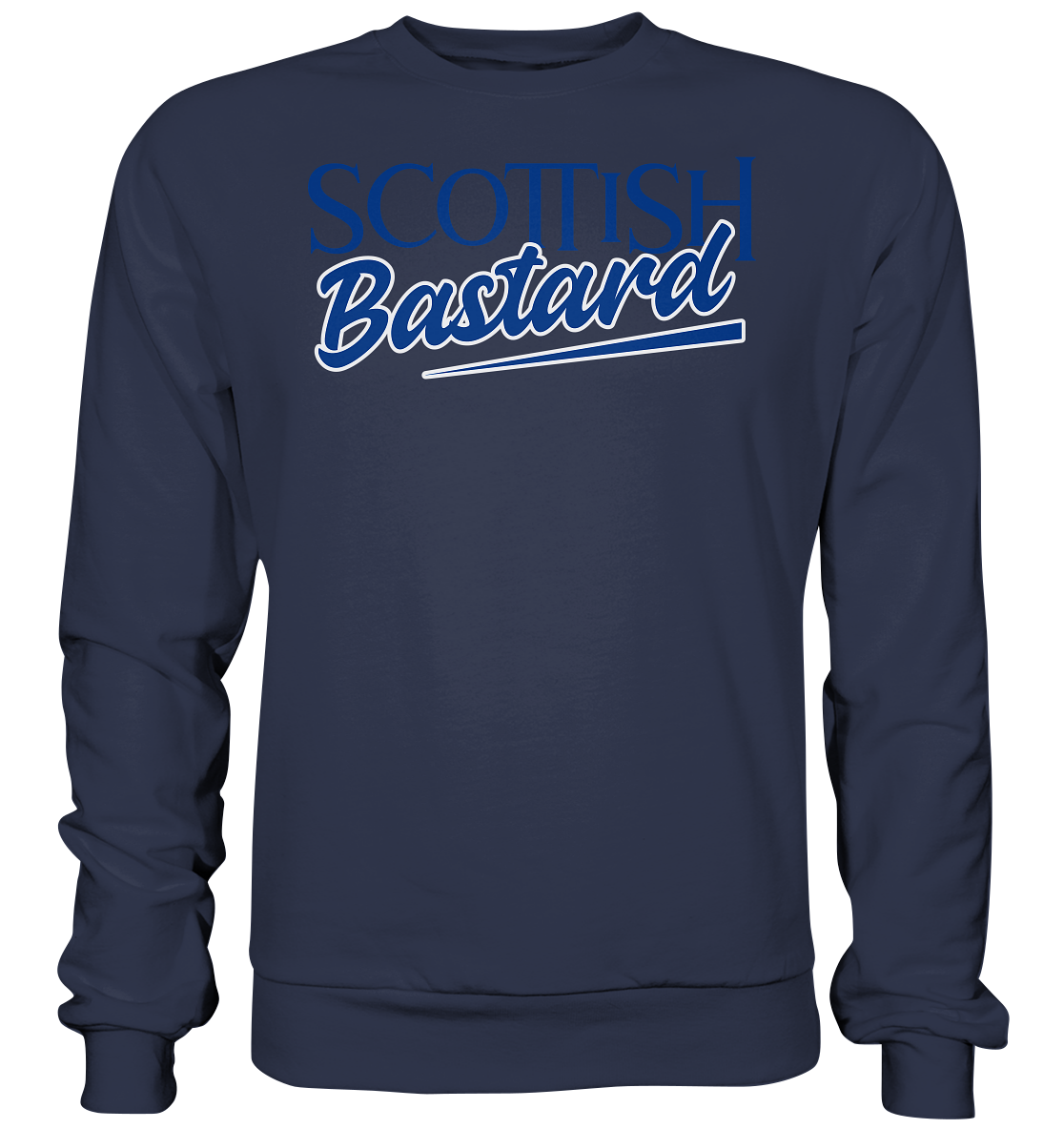 Scottish Bastard - Premium Sweatshirt