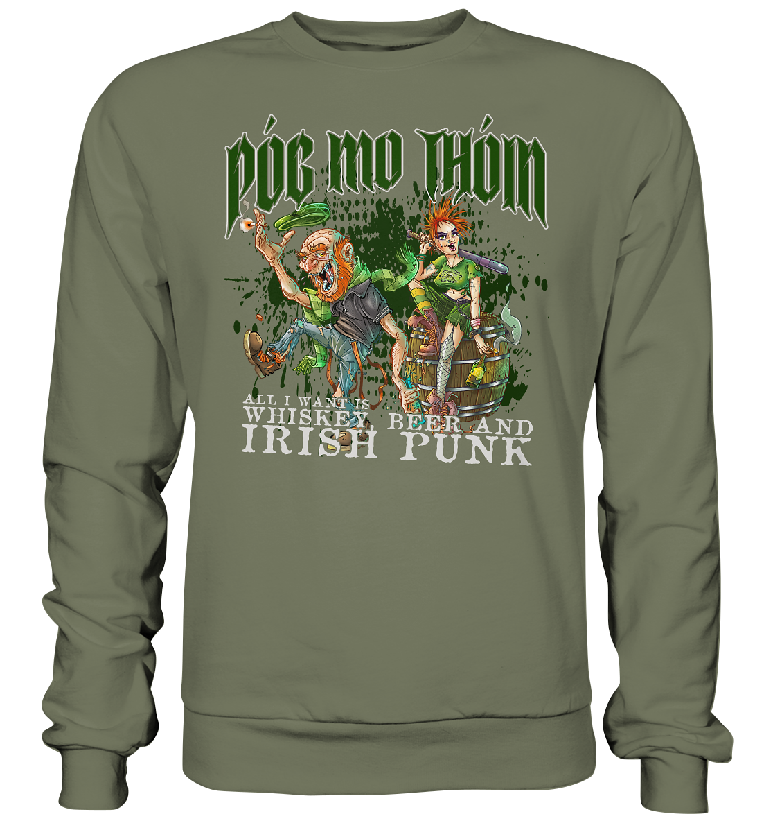 Póg Mo Thóin Streetwear "Whiskey, Beer and Irish Punk" - Premium Sweatshirt