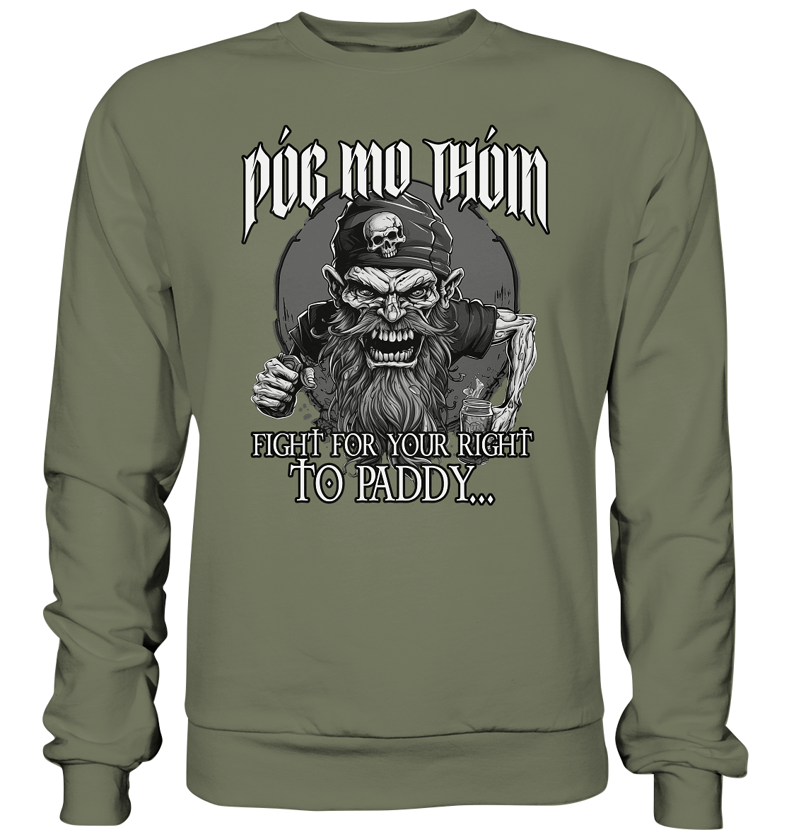 Póg Mo Thóin Streetwear "Fight For Your Right To Paddy II" - Premium Sweatshirt