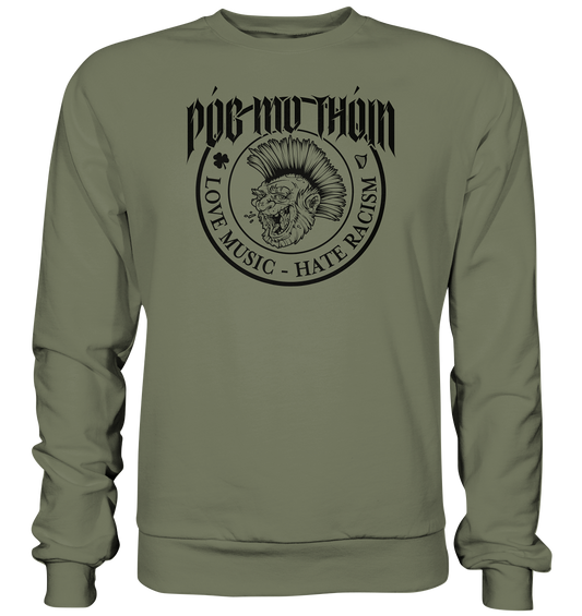 Póg Mo Thóin Streetwear "Love Music - Hate Racism" - Premium Sweatshirt