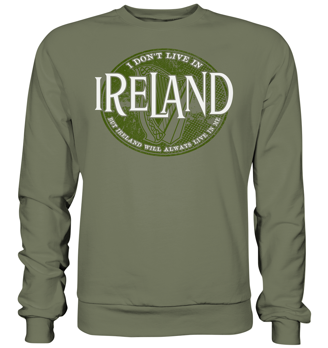 Ireland "Will Always Live In Me" - Premium Sweatshirt