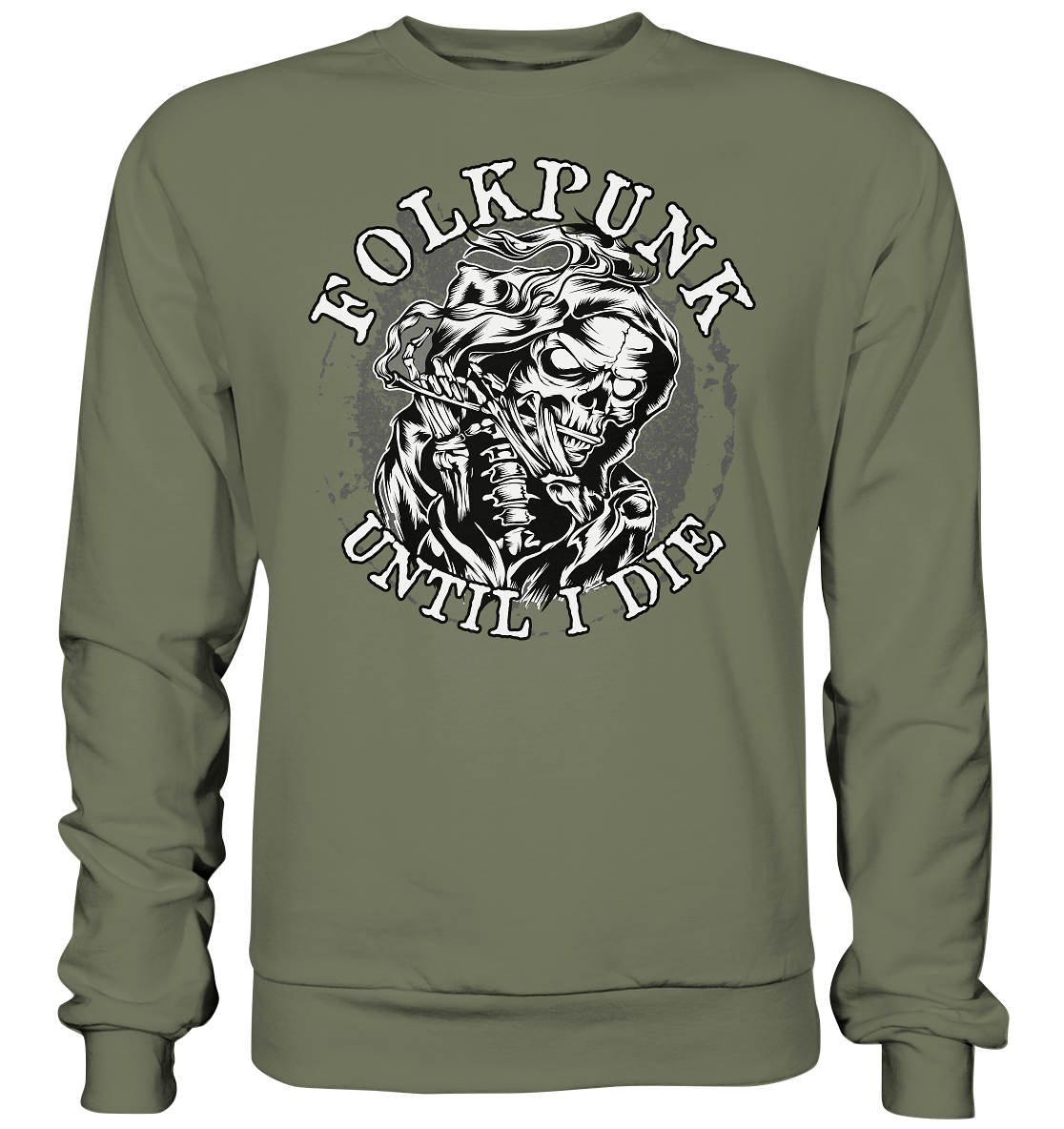Folkpunk "Until I Die" - Premium Sweatshirt