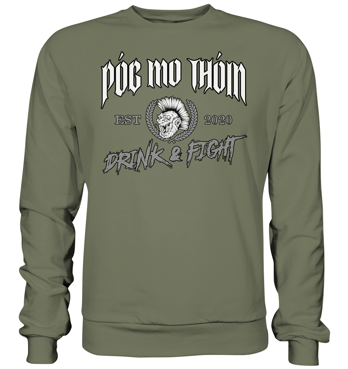 Póg Mo Thóin Streetwear "Drink & Fight / Estd. 2020" - Premium Sweatshirt