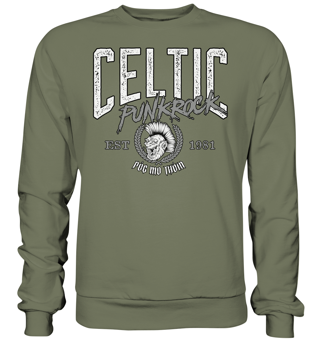 Póg Mo Thóin Streetwear "Celtic Punkrock" - Premium Sweatshirt