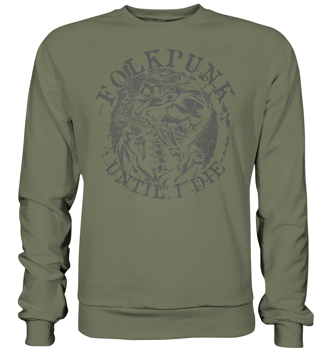 Folkpunk "Until I Die" - Premium Sweatshirt