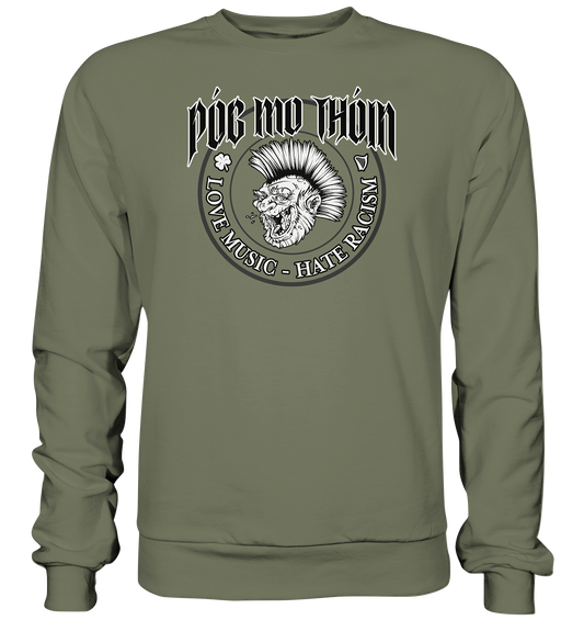 Póg Mo Thóin Streetwear "Love Music - Hate Racism" - Premium Sweatshirt