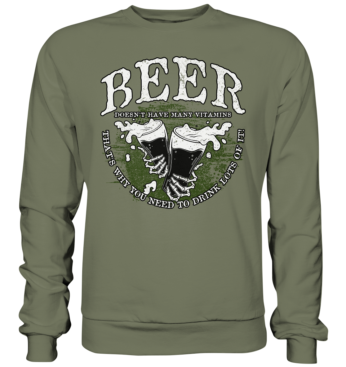 Beer "Doesn't Have Many Vitamins" - Premium Sweatshirt