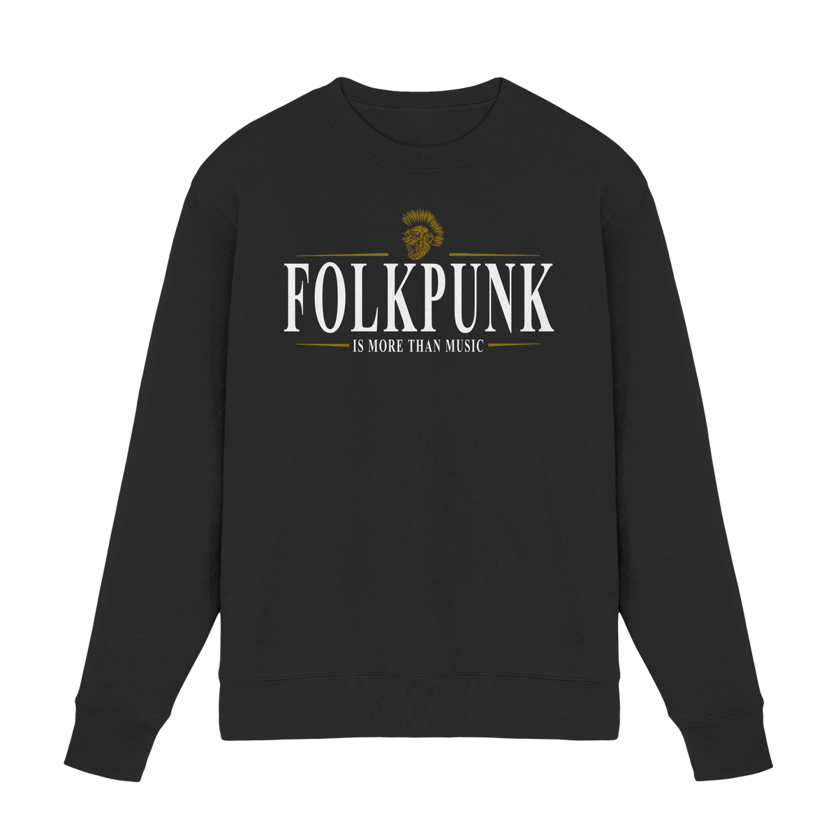 Folkpunk "Is More Than Music"  - Premium Sweatshirt