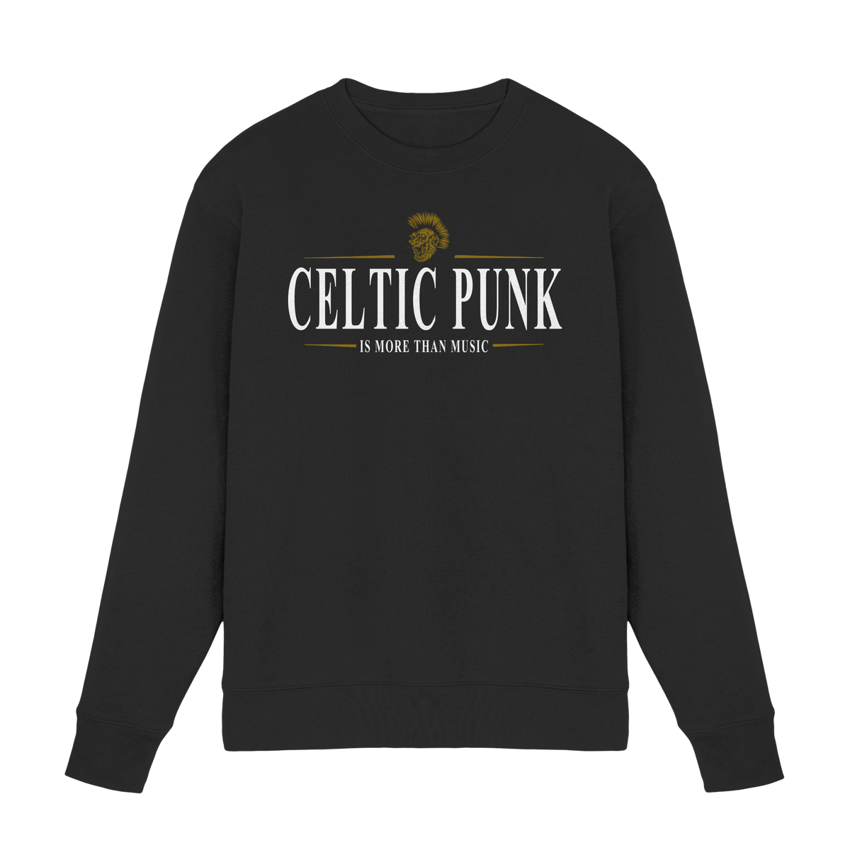 Celtic Punk "Is More Than Music"  - Premium Sweatshirt